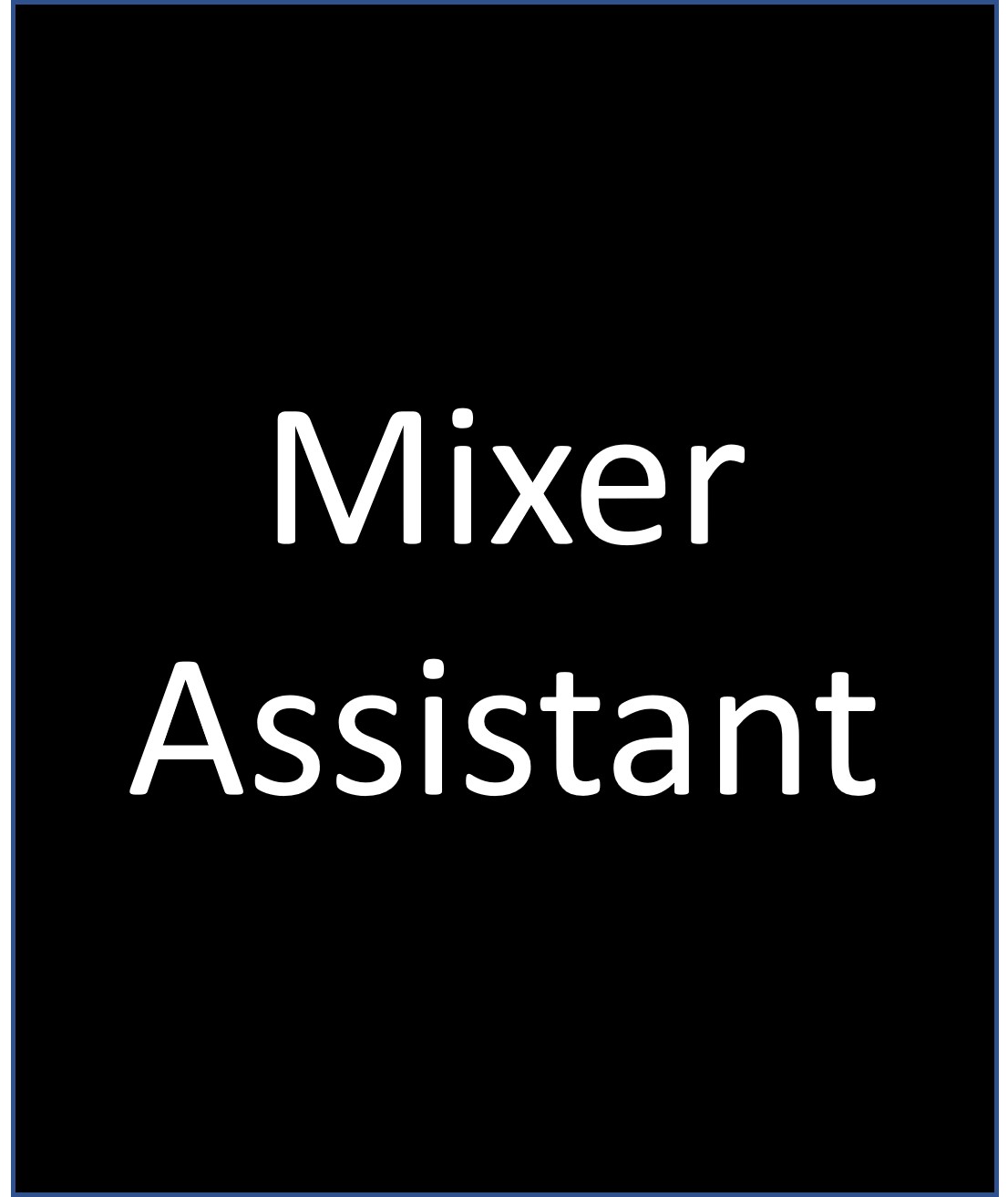 Mixer Assistant credit