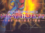 Android Kikaider: The Animation